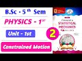 Lec-2 | Types of Constraints | Holonomic & Non-Holonomic | B.Sc 5th Sem Physics |Classical Mechanics