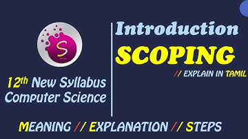 Introduction to scoping // 12th new syllabus computer science chapter 3 explained in tamil