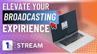 1-Stream: Elevate Your Broadcast Experience