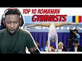 Top 10 Most Successful Romanian Gymnasts REACTION