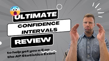 Ultimate Confidence Interval Review for AP Statistics to score a 5