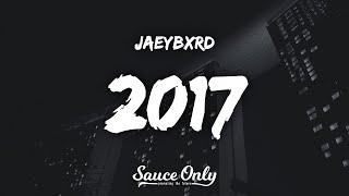 2017 by jaeybxrd Lyrics at end