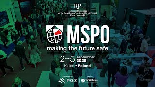 Mspo 2025 Making The Future Safe. Tworzymy Bezpieczną Przyszłość