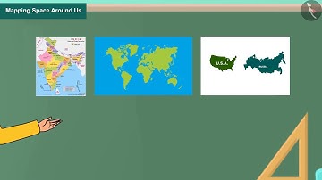 Mapping Space Around Us | Part 1/2 | English | Class 8