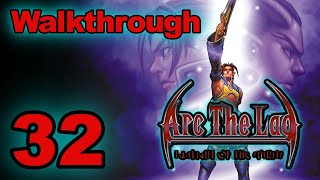 Arc the Lad: Twilight of the Spirits - Walkthrough - Part: 32 - Truth