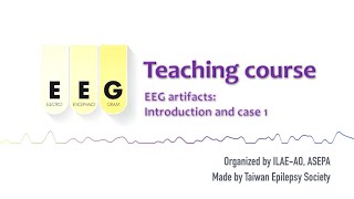 EEG artifacts - Case 1: #12 ILAE-AO & ASEPA EEG teaching course