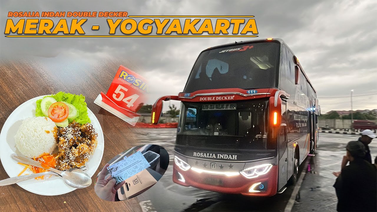 RASANYA NAIK BUS DOUBLE DECKER❓Rosalia Indah 111 , Merak - Jakarta - Yogyakarta (Via Magelang)