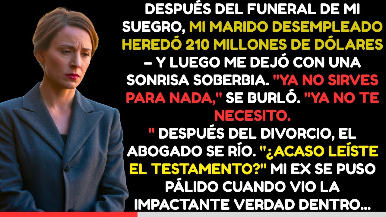 Mi esposo heredó 210 millones… y me pidió el divorcio justo después del funeral 💔