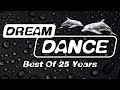 Dream dance best of 25 years the best dream club mix house  trance music 