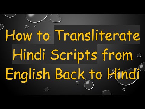 How to Transliterate Hindi Scripts from English Back to Hindi