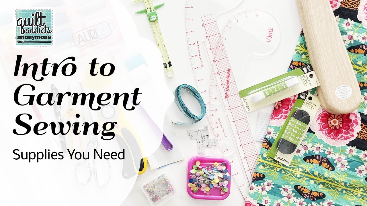 Intro to Garment Sewing - Supplies You Need 