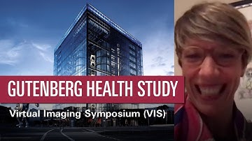 Update on the Gutenberg Health Study – Esther Hoffmann | VIS 2020