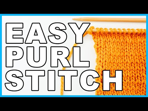 How to PURL STITCH for TOTAL BEGINNERS