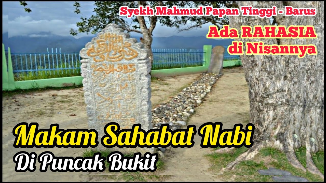 Inilah isi Teks Nisan Makam Syekh Mahmud - Papan Tinggi | Makam Sahabat Nabi di Barus