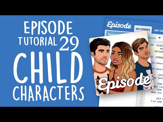 CHILD CHARACTERS | Episode Limelight Tutorial 29 class=