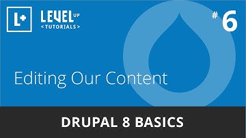 Drupal 8 Basics #6 - Editing Our Content