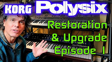 Repairing & Restoring a Korg Polysix to Better Than New! Episode 1: Overview and Plans