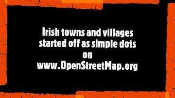 OpenStreetMap Ireland: putting towns and villages on the map!