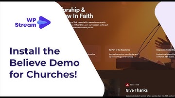 Believe Demo Installation Guide for Church WordPress Websites