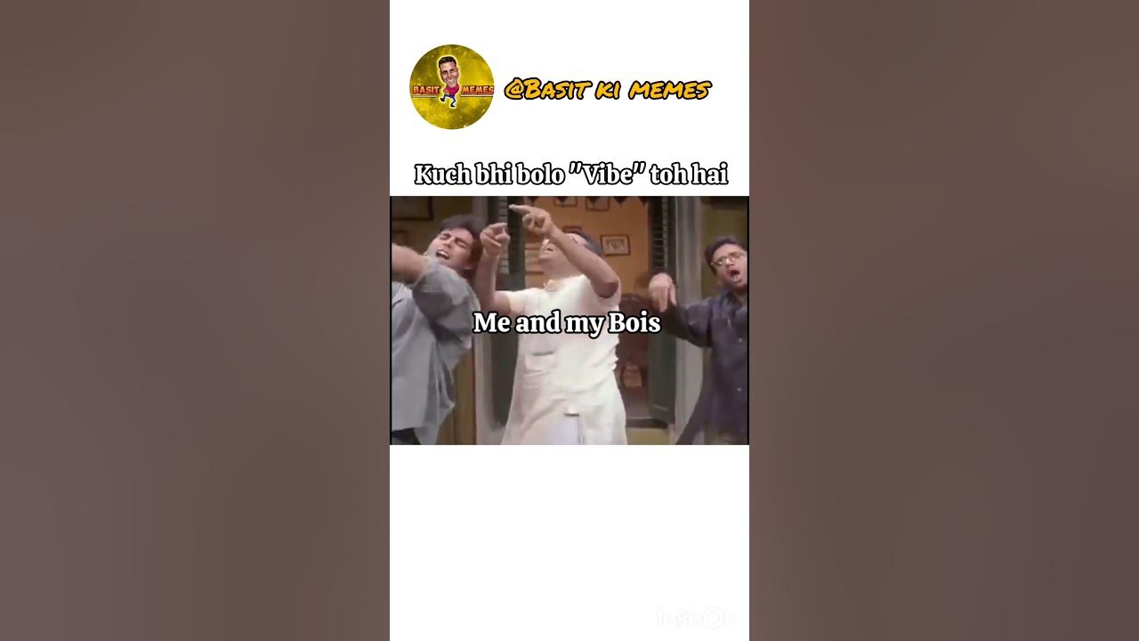 Kuch Bhi Bolo Vibe Toh Hai memesdaily funny todaymemes kuch-bhi-bolo-vibe-toh-hai-memesdaily-funny-todaymemes