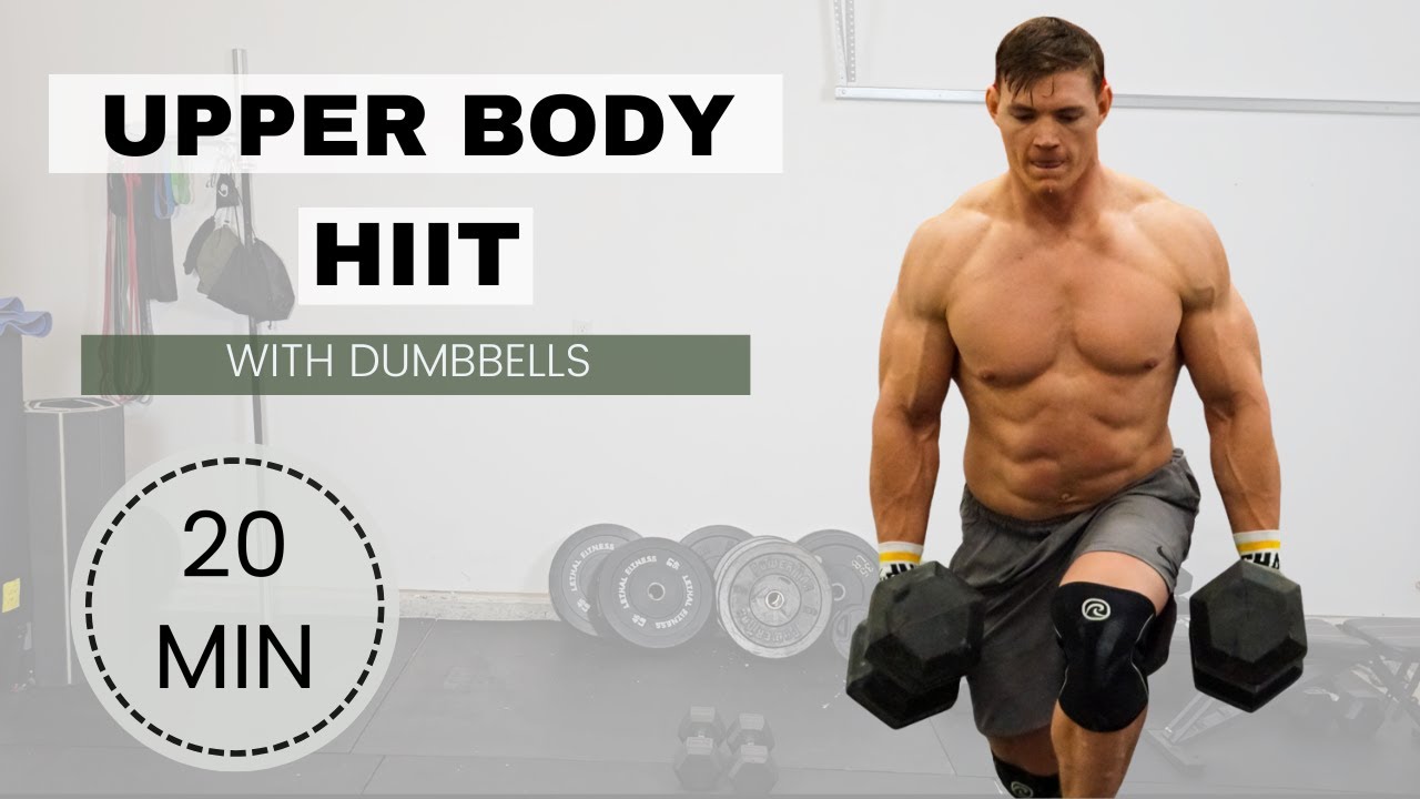 20-Minute Upper Body Dumbbell Workout | Follow-Along | HIIT | At Home ...