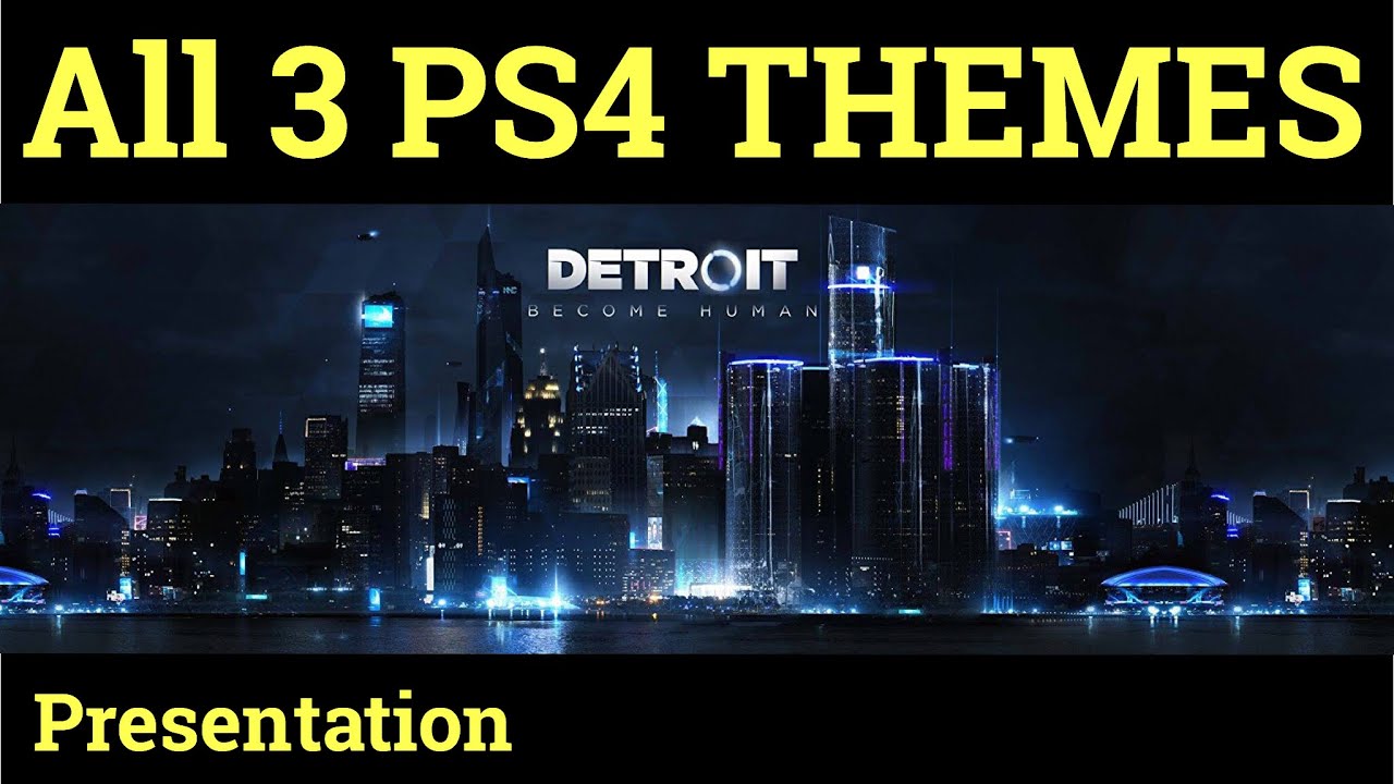 Detroit Become Human All 3 Ps4 Themes Theme Presentation