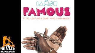 IAMSU! ft. Dej Loaf \& K Camp - Famous (Produced by JuneonnaBeat) [Thizzler.com]