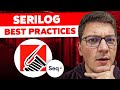 7 serilog best practices for better structured logging