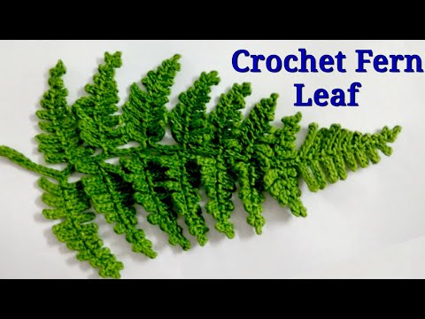Crochet Fern 🌿 Leaf