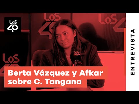 BERTA VÁZQUEZ habla de los polémicos vídeos de C. TANGANA y el predominio del reguetón | LOS40