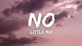 Little Mix - No (Lyrics) Resimi