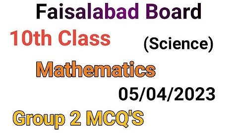 10th Class math question paper 2023|Faisalabad board 10th class math group 2 paper 2023