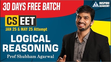 FREE CSEET | LOGICAL REASONING LEC 4 | BY Prof Shubham Agarwal | 30 Days Batch| JAN 25 & MAY 25 Exam