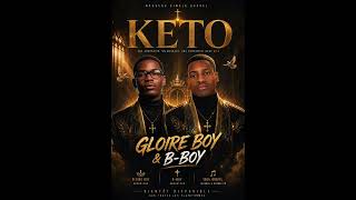 Gloire_boy Feat b-boy - Keto - ( audio )