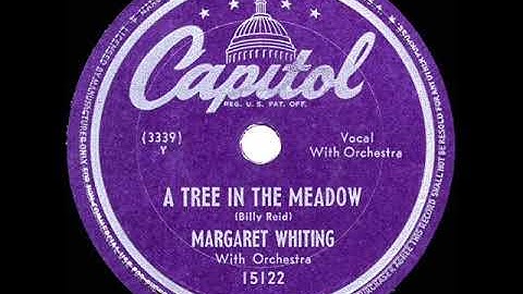 1948 HITS ARCHIVE: A Tree In The Meadow - Margaret Whiting (a #1 record)