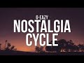 G Eazy Nostalgia Cycle Lyrics mp3