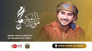 Download lagu 🔴LIVE | Peringatan Maulid NABI MUHAMMAD SAW | Masjid Jami Al Hidayah BBS | Habib AHMAD AL HABSYI