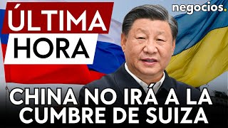 Última Hora | China No Participará En La Conferencia De Paz Suiza Sobre Ucrania