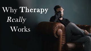 This is Why Therapy Works