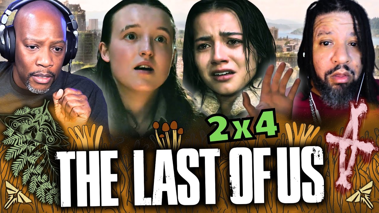 They're Not Kids Anymore - THE LAST OF US Season 2 Episode 4 Reaction – Day One