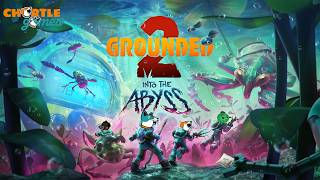 Into the Abyss - Grounded 2 Livestream