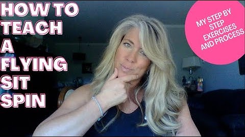 How to Teach a Flying Sit Spin - instructions for figure skaters and coaches