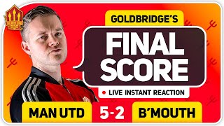 GOLDBRIDGE! GREENWOOD MASTERCLASS! MANCHESTER UNITED 5-2 BOURNEMOUTH Match Reaction