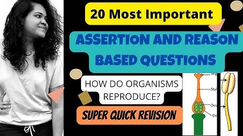 How Do Organisms Reproduce|Class 10|Assertion And Reason|NCERT|CBSE Board Exam|One Shot Video