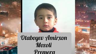 Otaboyev Amirxon Mozoli mp3 primera.