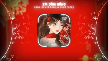 Em Dám Hông - Hoàng Lan x Jin Tuấn Nam x Nhựt Trường「Remix Version by 1 9 6 7」 / Audio Lyrics