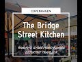 The Bridge Street Kitchen - Copenhagen Street Food