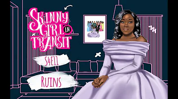 Skinny Girl In Transit S4E11 : Ruins