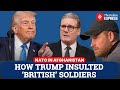 Trump’s NATO Remarks ‘Insulting and Appalling’, Says UK PM Keir Starmer | Afghanistan NATO Troops