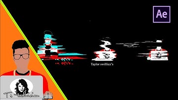 Glitch logo reveal/comment for tutorial/after effects/Taylor swiftiez